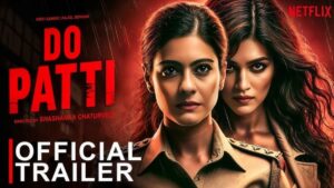 Do Patti:Kajol and Kriti Sanon